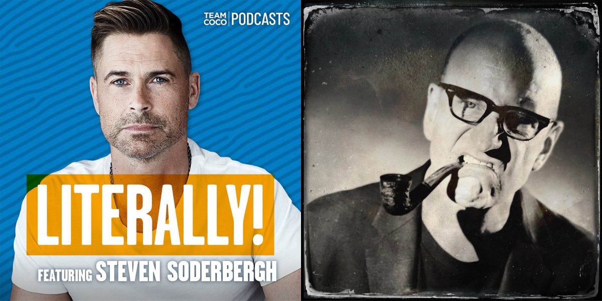 Literally! With Rob Lowe: Steven Soderbergh